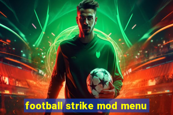 football strike mod menu